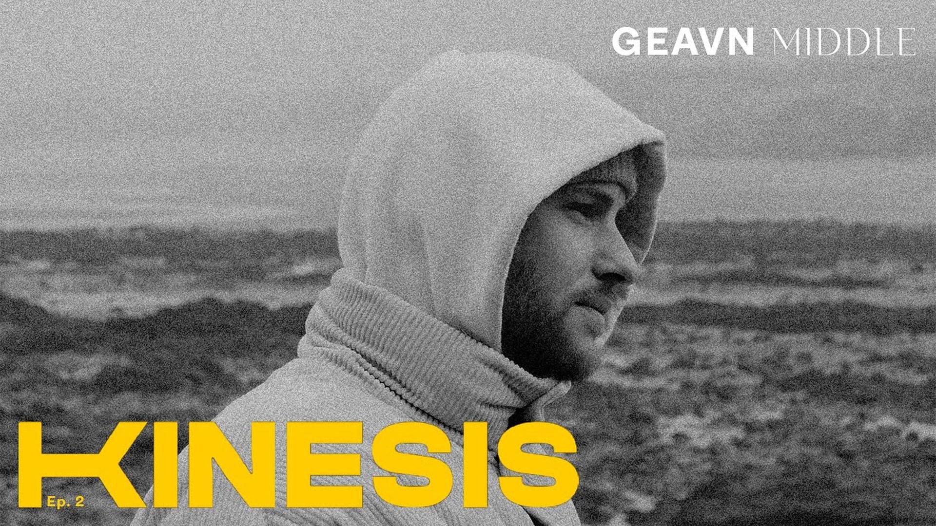 Middle - KINESIS EP2 - GEAVN
